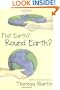 Flat Earth? Round Earth?