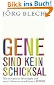 Gene sind kein Schicksal