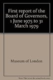 First report of the Board of Governors, 1 June 1975 to 31 March 1979