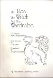 The Lion, the Witch and the Wardrobe: Full Length New Dramatization