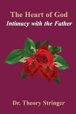 The Heart of God