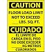Bilingual Aluminum Sign - Caution Floor Load Limit Not To Exceed