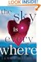 The Sky Is Everywhere