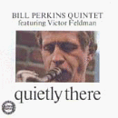 Quietly There [VINYL]