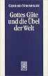 Gottes G�te und die �bel der Welt. Das Theodizeeproblem