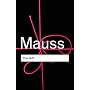The Gift (Routledge Classics): Form and Reason for Exchange in Archaic Societies (Routledge Classics)