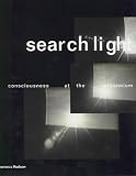  : Searchlight: Consciousness at the Millennium