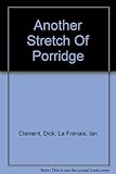 Another stretch of porridge