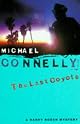 The Last Coyote (A Harry Bosch Novel)