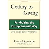 Getting to Giving: Fundraising the Entrepreneurial Way