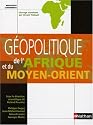 Géopolitique de l'Afrique et du Moyen-orient (ancienne édition)