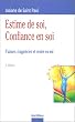 Estime de soi, confiance en soi : S'aimer, s'appr�cier et croire en soi