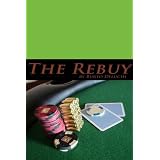 The Rebuy: Book Adaptation of the Texas Hold 'Em Poker Film