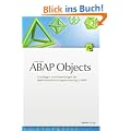 ABAP Objects. Grundlagen und Anwendung der objektorientierten Programmierung in ABAP