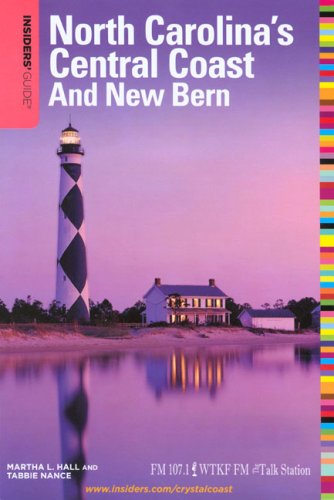 City Travel Guides Discounted  Books : Insiders' Guide to North Carolina's Central Coast & New Bern, 17th (Insiders' Guide to North Carolina's Central Coast)