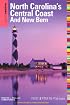 Insiders' Guide to North Carolina's Central Coast & New Bern, 17th (Insiders' Guide to North Carolina's Central Coast)