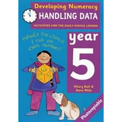 Developing Numeracy: Handling Data Year 5 Activities for the Daily Maths Lesson (Developings)
