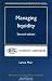 Managing Liquidity - 2nd Edition (International Treasury Management Series)