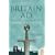 Britain AD: A Quest for Arthur, England and the Anglo-Saxons