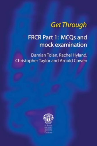 FRCR Part 1: MCQs and Mock Examinations (Get Through Series)