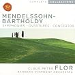 Mendelssohn-Bartholdy: Symphonies; Overtures; Concertos