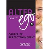 Alter Ego 5 - Cahier de perfectionnementpar Annie Berthet