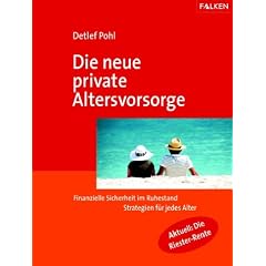 Die neue private Altersvorsorge