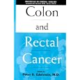 Colon and Rectal Cancer by  Peter S. Edelstein