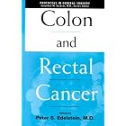 Colon and Rectal Cancer by Peter S. Edelstein