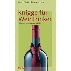 Knigge für Weintrinker. Sicherheit im Umgang mit Wein (Hallwag im Gräfe und Unzer Verlag) (Broschiert)