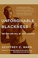 Unforgivable Blackness: The Rise and Fall of Jack Johnson