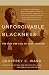 Books : Unforgivable Blackness: The Rise and Fall of Jack Johnson