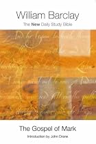 The Gospel of Mark (New Daily Study Bible)