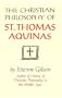 The Christian Philosophy Of St Thomas Aquinas