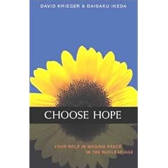 Choose Hope: Your Role in Waging Peace in the Nuclear Age