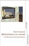 Maltraitance au travail : Les effets pervers du harcèlement
