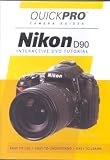 Nikon D90 QuickPro Camera Guide (Interactive Tutorial DVD)
