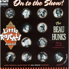 On to the Show: The Beau Hunks Play More Little Rascals Music