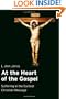 At the Heart of the Gospel: Suffering in the Earliest Christian Message