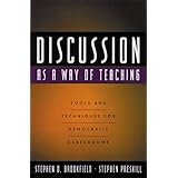 Discussion as a Way of Teaching: Tools and Techniques for Democratic Classrooms
