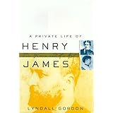 a private life of henry james two women and his art