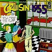 Original album cover of Cruisin 1955 by Cruisin'