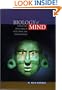 The Biology of Mind: Origins and Structures of Mind, Brain, and Consciousness
