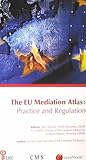 The EU mediation atlas : practice and regulation
