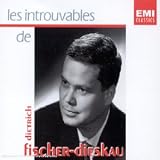 Les Introuvables Dietrich Fischer-Dieskau