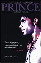 Dance Music Sex Romance: Prince: The First Decade