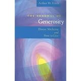 The Renewal of Generosity: Illness, Medicine, and How to Live