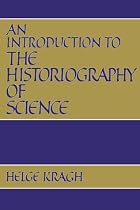 An Introduction to the Historiography of Science