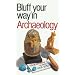 Bluff Your Way(R) with The Bluffer's Guides(R)