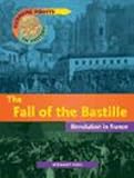 The fall of the Bastille : revolution in France